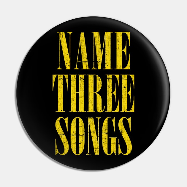 Name Three Songs --- Grunge Meme Mashup Pin by DankFutura