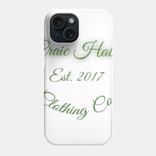 Craic Habit Clothing Co Phone Case