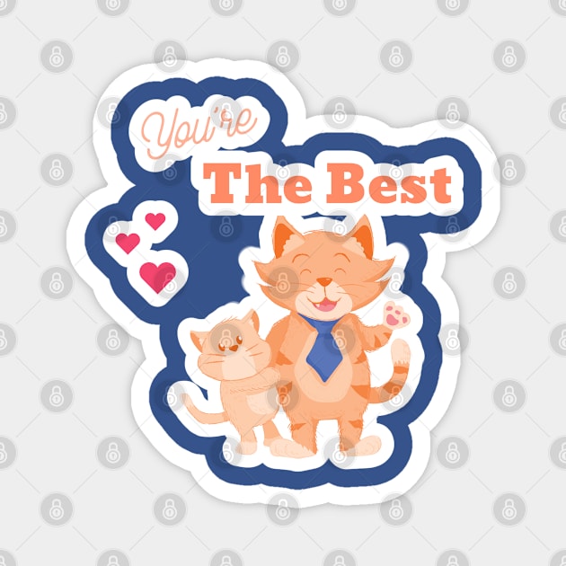 you're the best Magnet by TheAwesomeShop