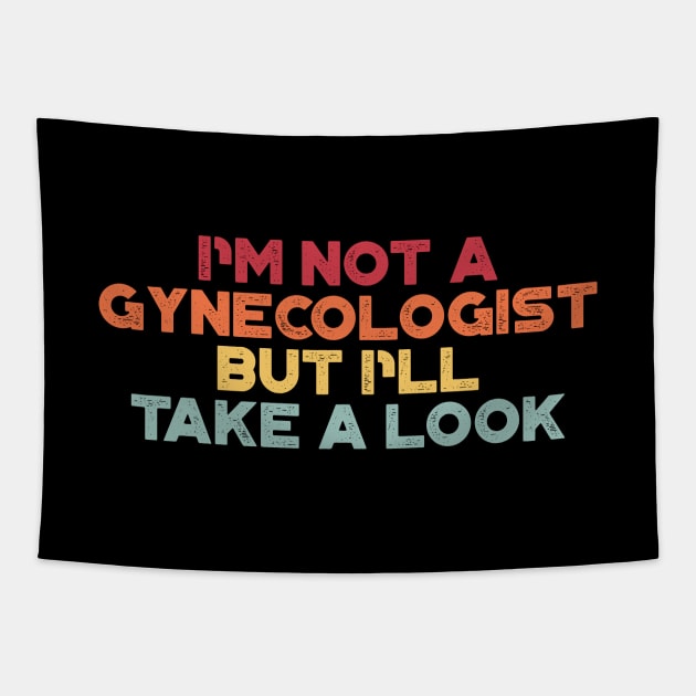 I'm Not A Gynecologist But I'll Take A Look Sunset Funny Tapestry by truffela