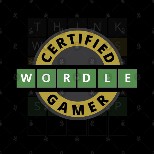 Certified Wordle Gamer - Wordle by tatzkirosales-shirt-store