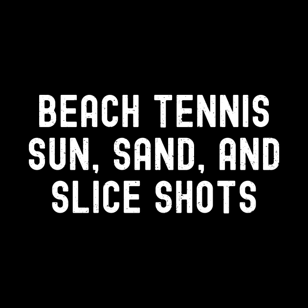 Beach Tennis Sun, Sand, and Slice Shots by trendynoize