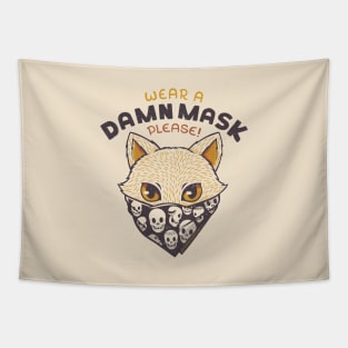 Cat Wear a Damn Mask (please) Tapestry