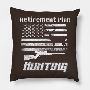 Retirement Plan Hunting Pillow