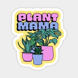 Plant Mama - Surviving and Thriving Magnet