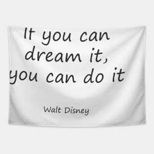 If you can dream it, you can do it Tapestry