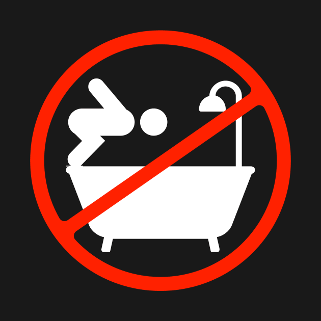 No diving in the bathtub by Caregiverology