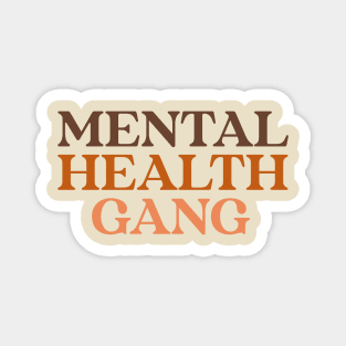 Mental health gang healing psychology Magnet