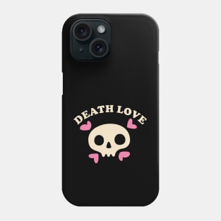Death Love Phone Case