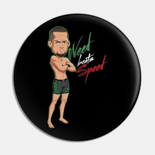 Nate Diaz Weed Beats Speed Pin