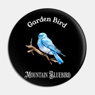 Garden Bird Mountain BlueBird Pin