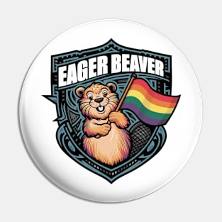 Gay Flag Beaver - Eager Beaver Funny Saying Pin