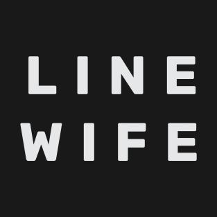 Linewife - Wife of A Lineman T-Shirt