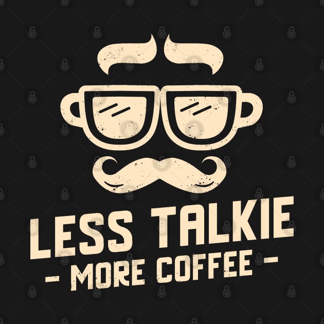 Less Talkie More Coffee by Etopix