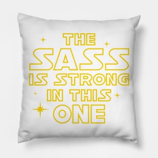 The Sass is Strong in This One Pillow