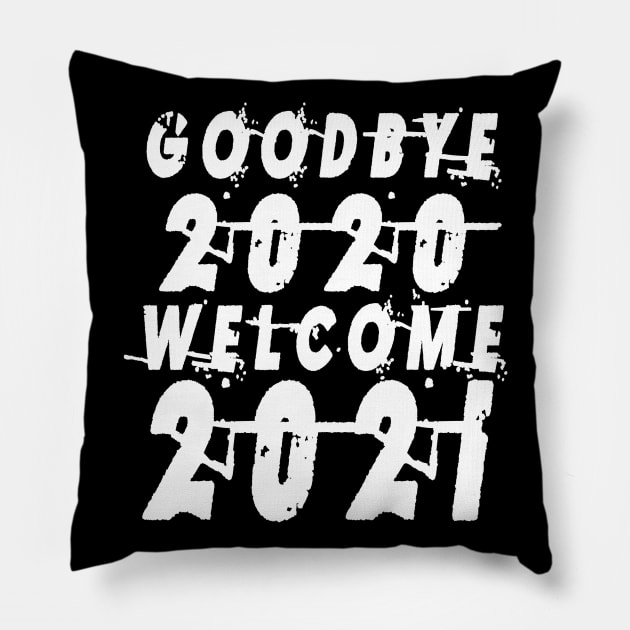 Goodbye 2020 Welcome new year 2021 Pillow by Alpha-store