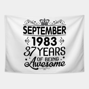 Happy Birthday To Me You Was Born In September 1983 Happy Birthday 37 Years Of Being Awesome Tapestry