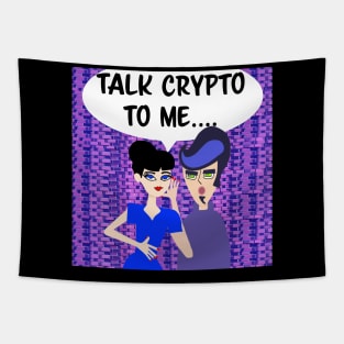 Talk Crypto to Me Tapestry