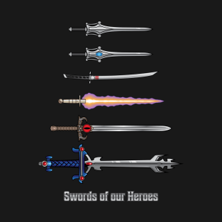 Swords of our Heroes T-Shirt