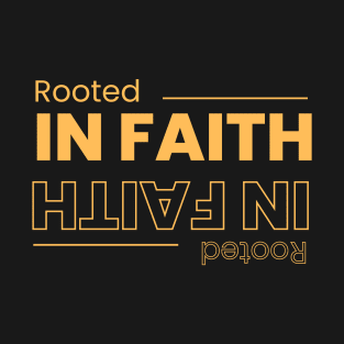 Rooted In Faith Christian T-Shirt