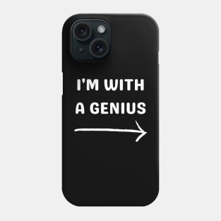 i'm with a genius Phone Case