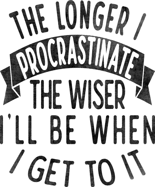 The longer I procrastinate, the wiser I'll when I get to it Kids T-Shirt by Blended Designs