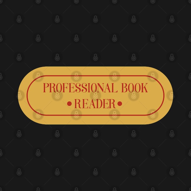 Bookish retro. Bookish quotes. Professional reader by ArtistryWhims