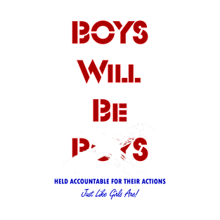 Boys Will Be Boys Red White Blue T-Shirt