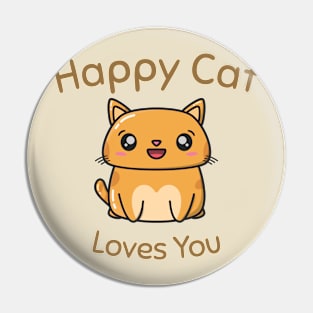 Happy Cat Loves You Pin