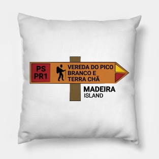 Madeira Island PS PR1 VEREDA DO PICO BRANCO E TERRA CHÃ wooden sign Pillow