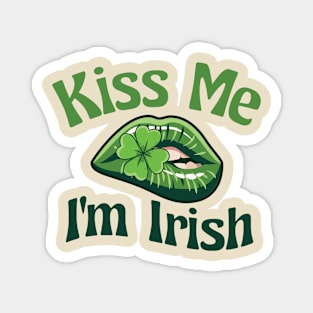 Kiss Me! I'm Irish! Magnet