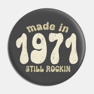 Made in 1971 still rocking vintage numbers Pin