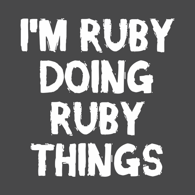 I'm Ruby doing Ruby things by hoopoe