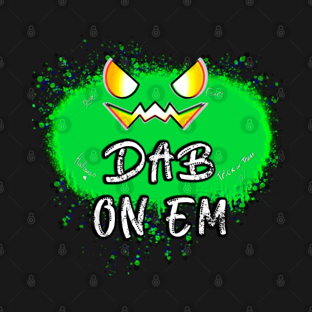 Dab On Em Jack O Lantern Green Pumpkin Splat by MaystarUniverse