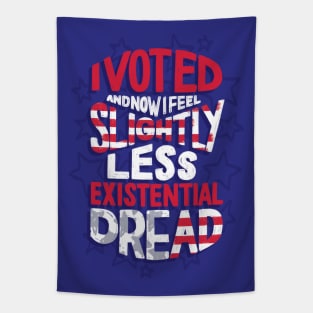 I Voted - Existential Dread Tapestry