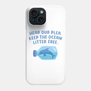 Sad Dolphin Trapped In Bottle, Keep The Ocean Litter Free Phone Case
