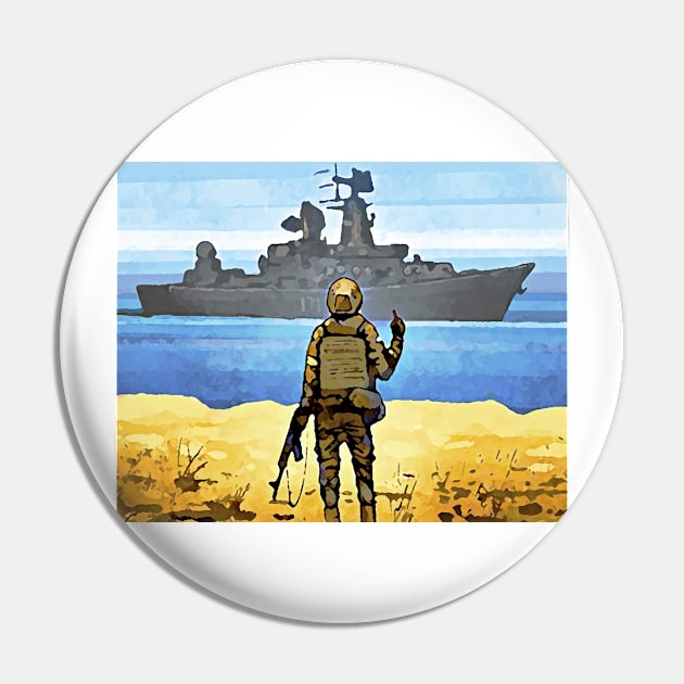 Russian Warship Go Fuck Yourself, Graphic Poster, Support for Ukraine Pin by ZiggyPrint