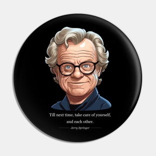 Jerry Springer Show Pin