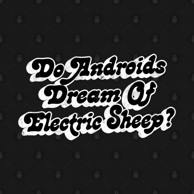 Do Androids Dream of Electric Sheep? by DankFutura