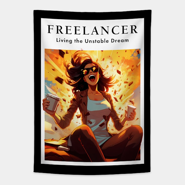 Freelancer: Living the Unstable Dream. Funny Tapestry by MaxDeSanje 