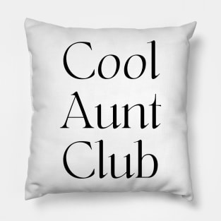Cool Aunt Club Pillow