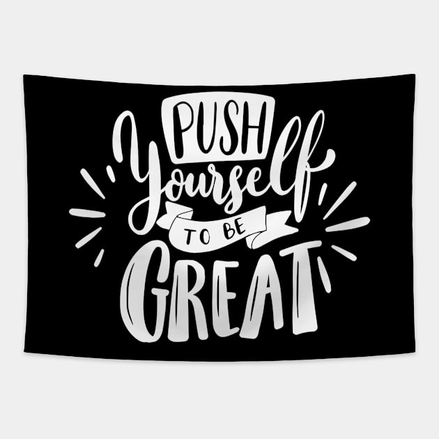 Push Yourself 2022 To Be Great Tapestry by Veroniquen