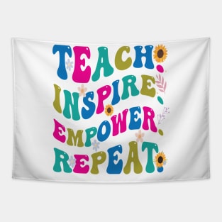 Graphic Tees for Teachers, Teach, Inspire, Empower, Repeat, Best Gift Ever,  Teacher Lifestyle,  Teacher T-shirts Tapestry