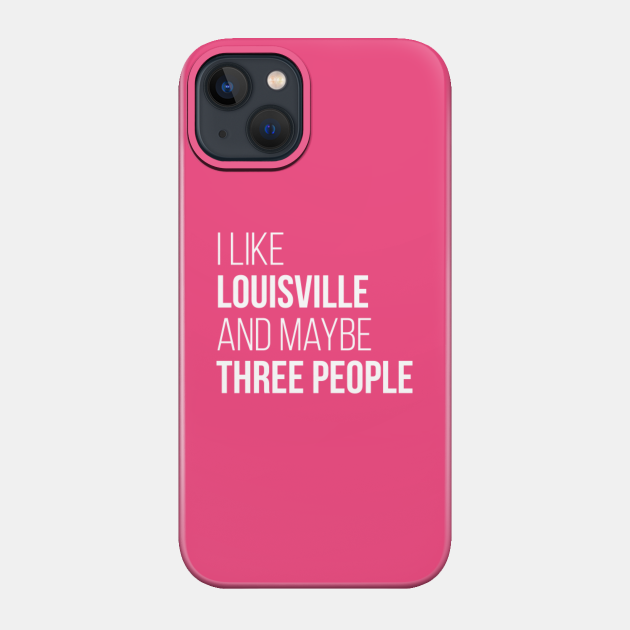 Louisville - Louisville - Phone Case