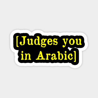 Judges you in Arabic Magnet