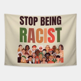 Stop Being Racist Anti-Racism Equality Tapestry