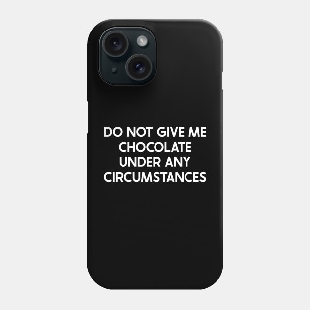 Funny Weight Loss Chocolate Diet T-Shirt Phone Case by StudioGJ