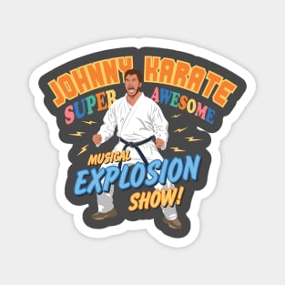 Johnny Karate Super Awesome Musical explosion show Parks and Rec Magnet