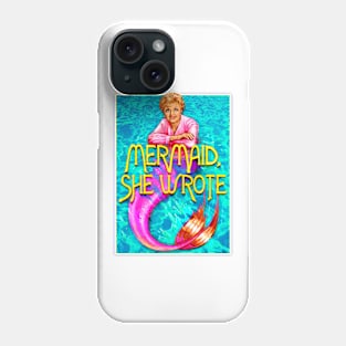 MERMAID, SHE WROTE Phone Case