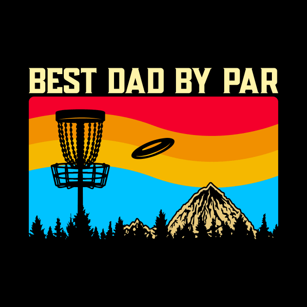 Best Dad By Par by Striking Metal Disc Golf